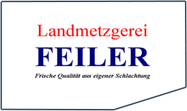 Landmetzgerei Feiler